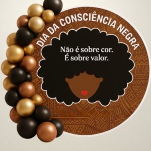 PAINEL CONSCIÊNCIA NEGRA ✨